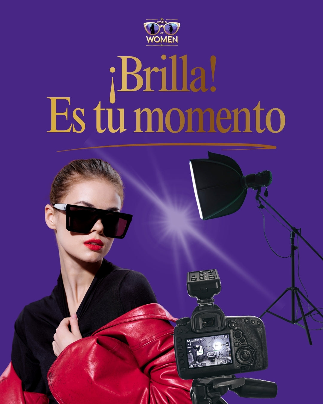 ¡Brilla es tu momento!