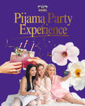 Pijama Party Experience